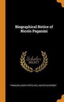 Biographical Notice of Nicolo Paganini