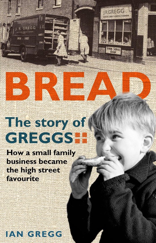 Bread: The Story of Greggs - cover