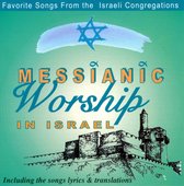 Messianic Worship In Israel