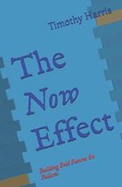 The Now Effect