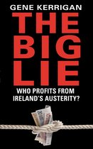 The Big Lie - Who Profits from Ireland's Austerity?