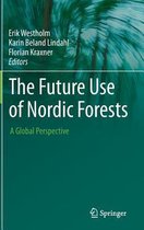 The Future Use of Nordic Forests