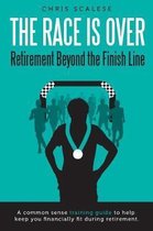 The Race Is Over; Retirement Beyond the Finish Line