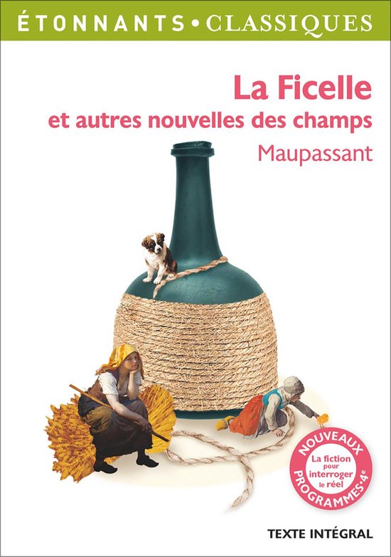 La Ficelle et autres nouvelles des champs