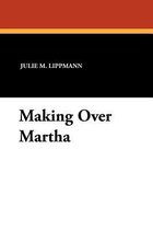 Making Over Martha