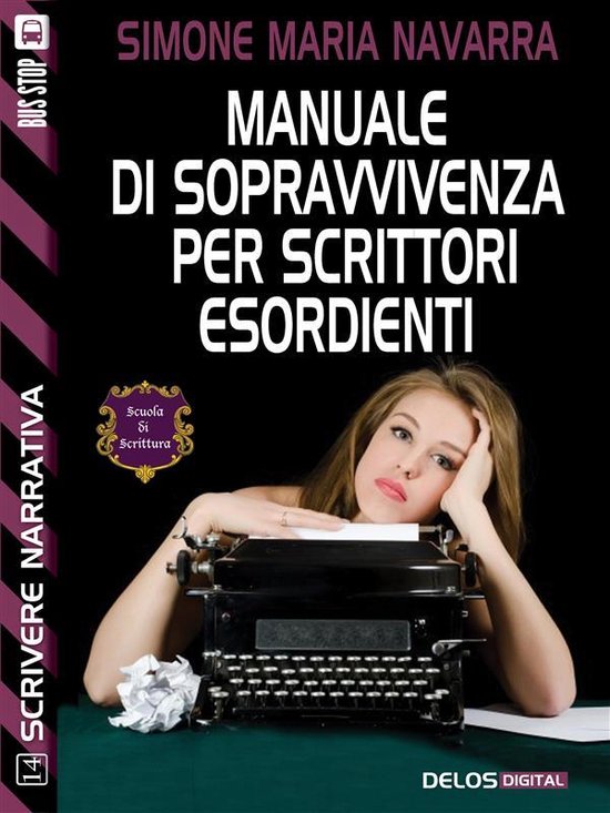 Scuola di scrittura Scrivere narrativa - Manuale di sopravvi ... - cover