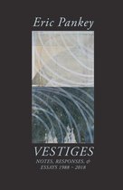 Illuminations: A Series on American Poetics - Vestiges