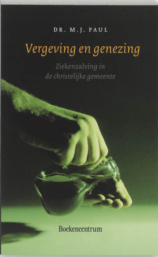 Boek 'Vergeving en genezing' met op de cover een hand die water schenkt uit een glas. De titel is in oranje letters.
