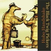 Black Twig Pickers - Hobo Handshake (CD)