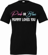Shirt Pink or Blue mommy loves you-gender reveal bekendmaking shirt voor een baby jongen en meisje-Maat L