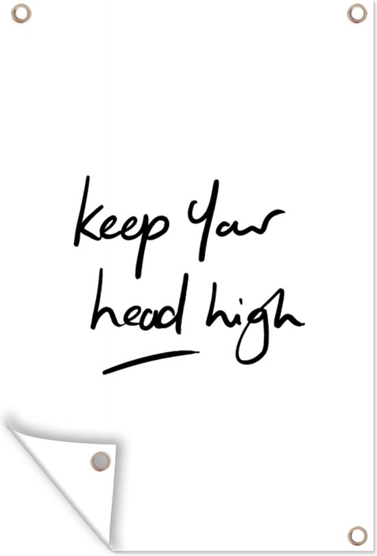 Muurdecoratie Quotes Motivatie Spreuken Keep your head high