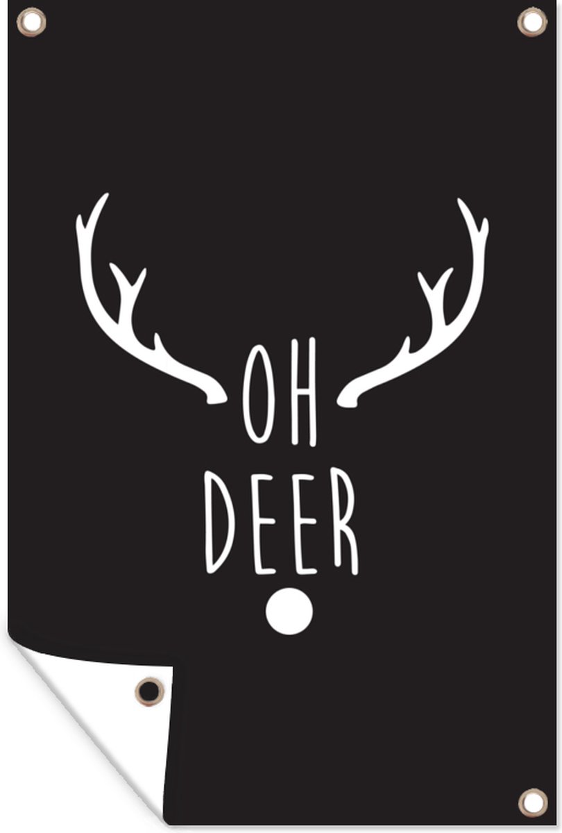 Kerst quote "Oh deer" op zwarte achtergrond - Tuinposter 40x60 cm - Tuindoek - Buitenposter