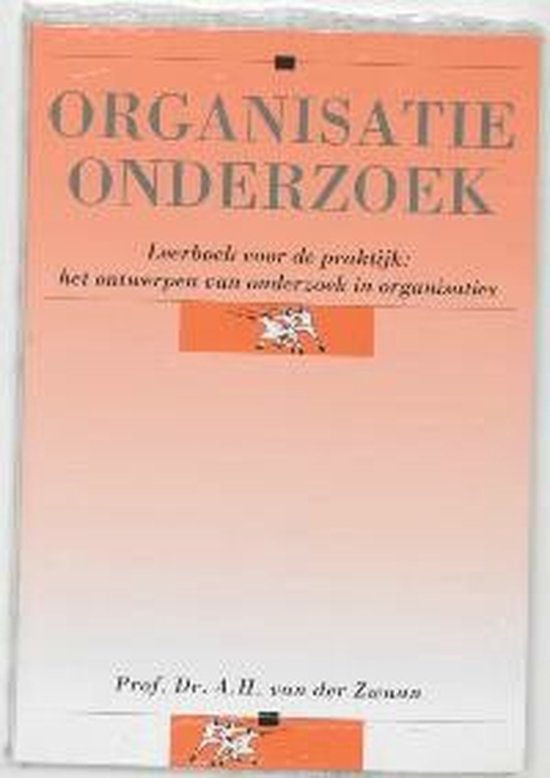 Cover van het boek 'Organisatie-onderzoek / druk 1' van A.H. van der Zwaan