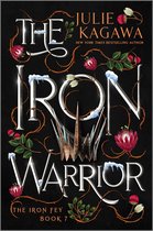 The Iron Fey 7 - The Iron Warrior Special Edition