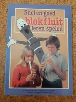 Snel en goed blokfluit leren spelen