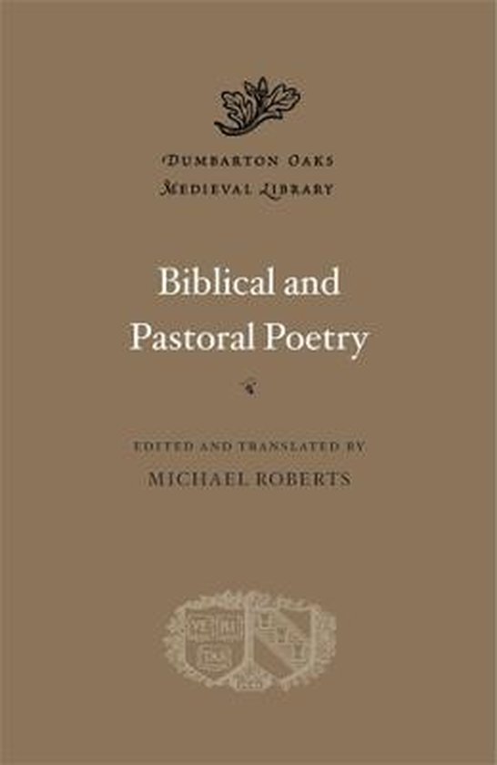 Dumbarton Oaks Medieval Library- Biblical and Pastoral Poetr ... - cover