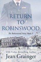 Robinswood Story- Return to Robinswood