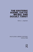 Routledge Library Editions: Occultism - The Esoteric Scene, Cultic Milieu, and Occult Tarot