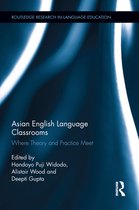 Routledge Research in Language Education - Asian English Language Classrooms