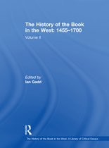 The History of the Book in the West: A Library of Critical Essays - The History of the Book in the West: 1455–1700