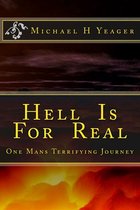 Hell Is For Real