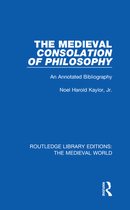 Routledge Library Editions: The Medieval World - The Medieval Consolation of Philosophy