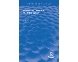 Routledge Revivals - Greene's Tu Quoque or, The Cittie Gallant