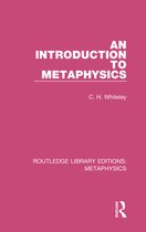 Routledge Library Editions: Metaphysics - An Introduction to Metaphysics