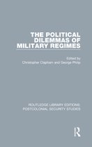 Routledge Library Editions: Postcolonial Security Studies-The Political Dilemmas of Military Regimes