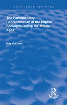 Routledge Revivals - The Parliamentary Representation of the English Boroughs