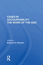 Cases in Accountability: the Work of the Gao