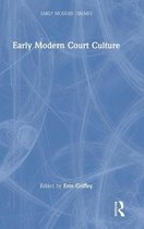 Early Modern Court Culture