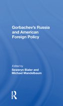 Gorbachev's Russia And American Foreign Policy