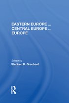 Eastern Europe . . . Central Europe . . . Europe