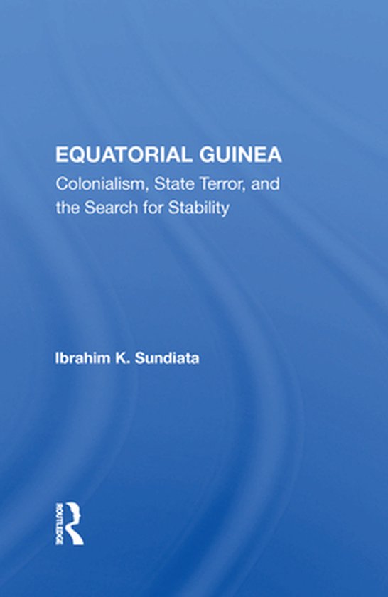 Equatorial Guinea (ebook), Ibrahim K Sundiata | 9780429718199 | Boeken