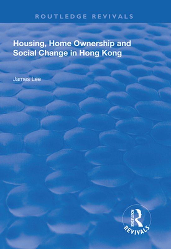 Routledge Revivals - Housing, Home Ownership and Social Chan ... - cover