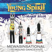Young Spirit - Mewasinsational - Cree Round Dance Songs (CD)