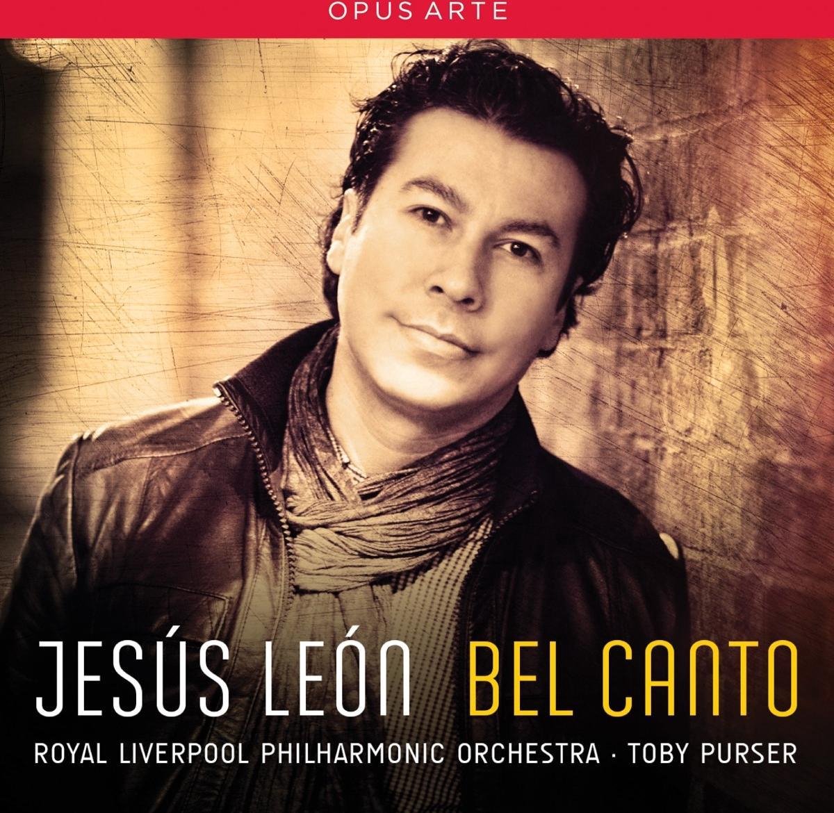 Jesús León, Royal Liverpool Philharmonic Orchestra, Toby Purser - Bel Canto (CD)