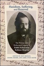 SUNY series in Contemporary Jewish Thought- Hasidism, Suffering, and Renewal