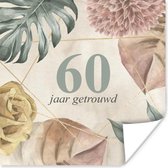 Poster Spreuken - 60 jaar getrouwd - Quotes - Jubileum - 100x100 cm XXL
