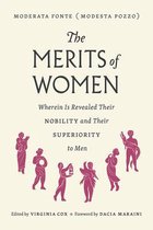 The Merits of Women – Wherein Is Revealed Their Nobility and Their Superiority to Men to Men