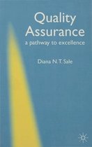 Quality Assurance - A Pathway to Excellence