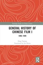 Routledge Studies in Chinese Cinema - General History of Chinese Film I