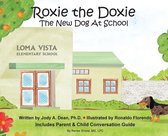 Roxie the Doxie New Dog at School