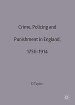 Crime, Policing and Punishment in England, 1750-1914