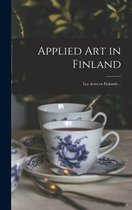 Applied Art in Finland; Les Artes En Finlande ..