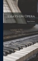 Essays on Opera