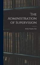 The Administration of Supervision