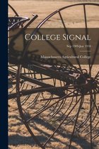 College Signal [microform]; Sep 1909-Jun 1910