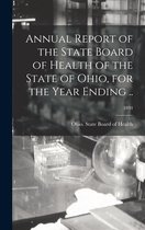 Annual Report of the State Board of Health of the State of Ohio, for the Year Ending ..; 1894